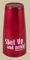 Boston Shaker 0,85l - "Shut Up and Drink!" vyprodáno